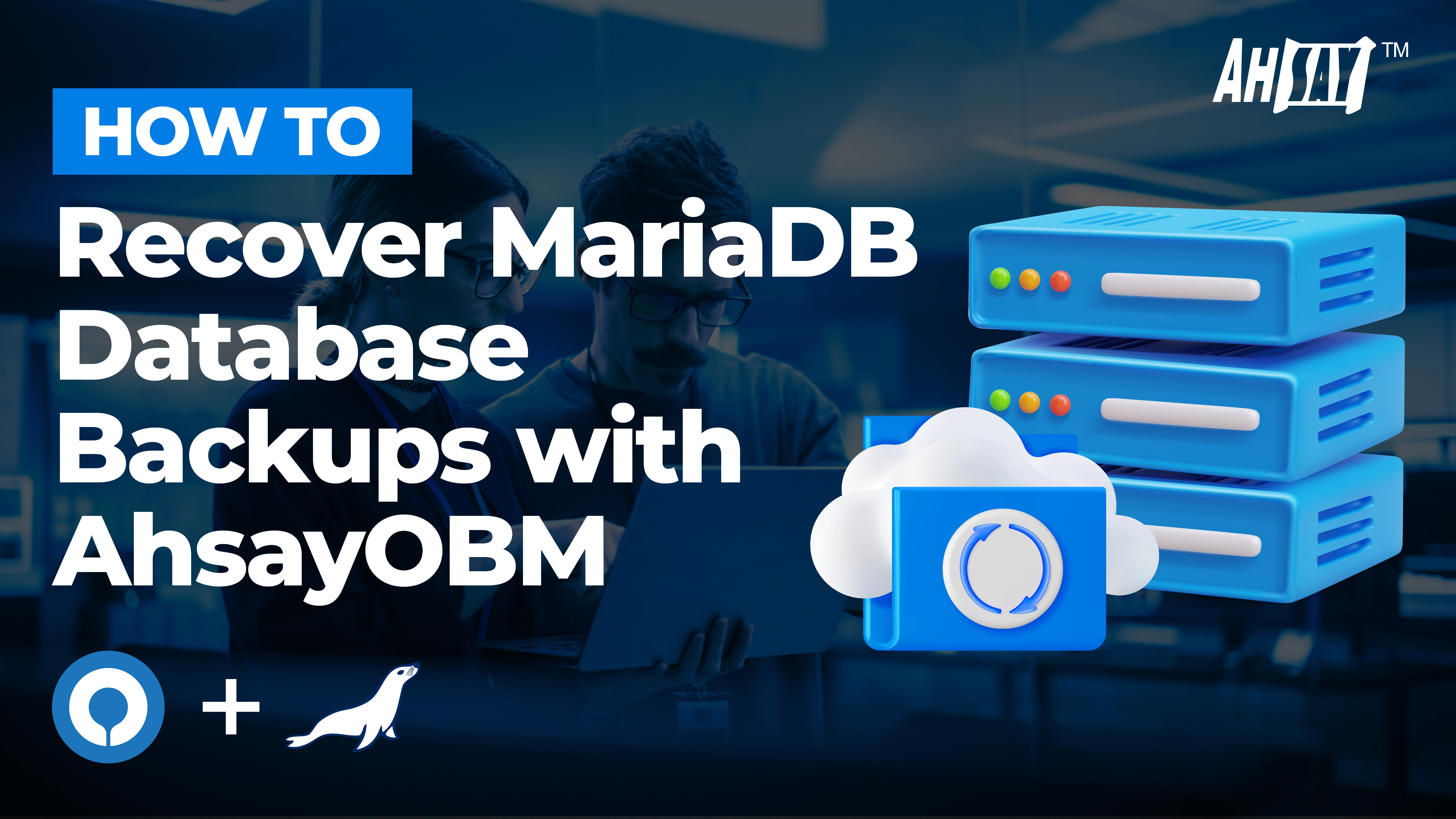 Recover MariaDB database backups with AhsayOBM