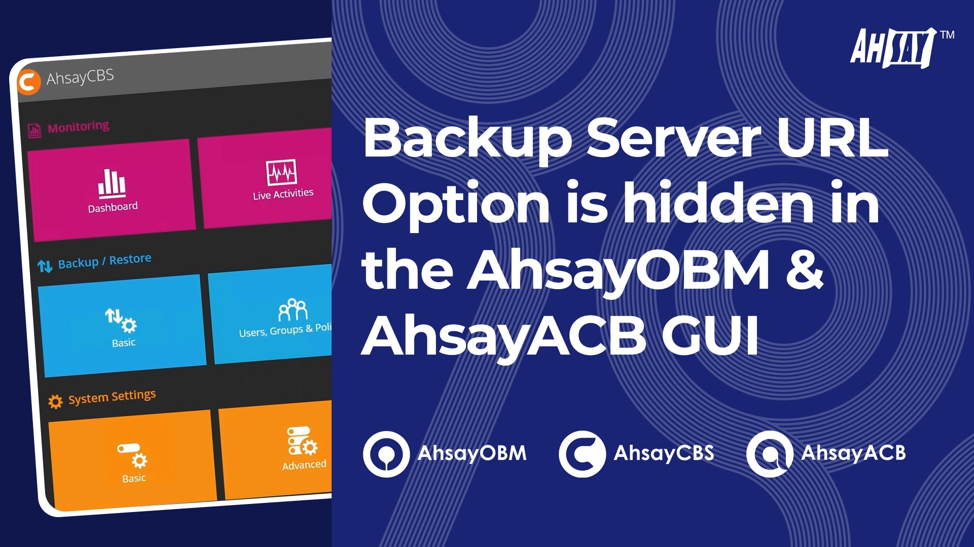 Backup server URL option is hidden in the AhsayOBM and AhsayACB GUI 