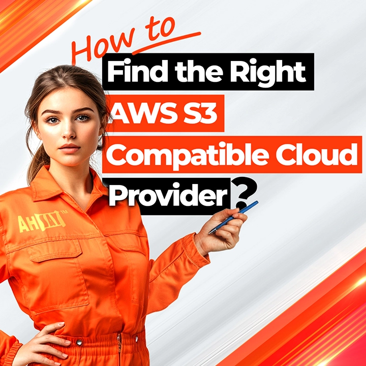 How to Find the Right AWS S3 Compatible Cloud Provider