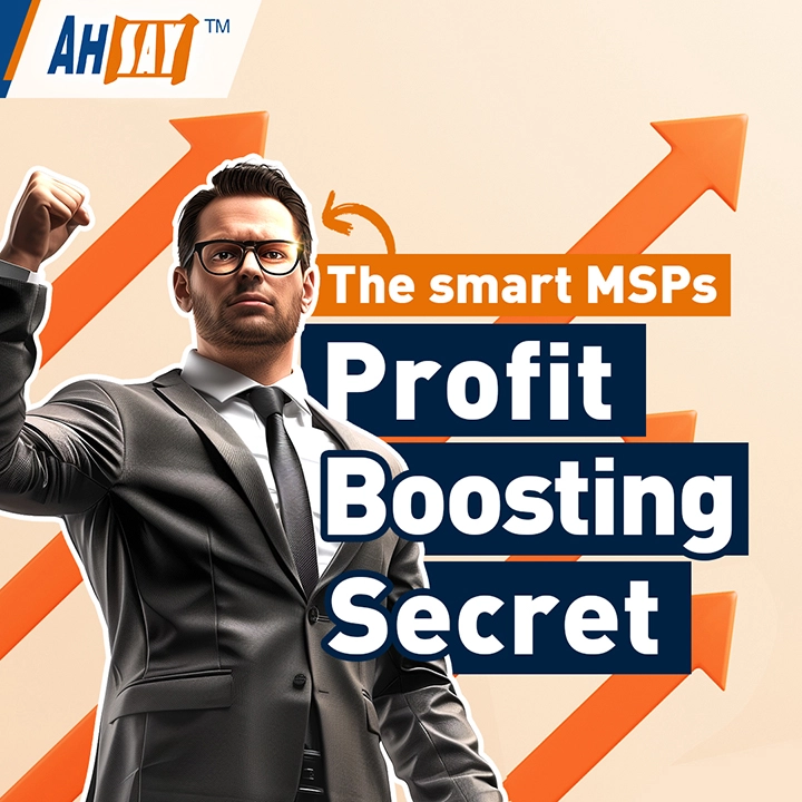 REVEALED! The smart MSPs profit boosting secret