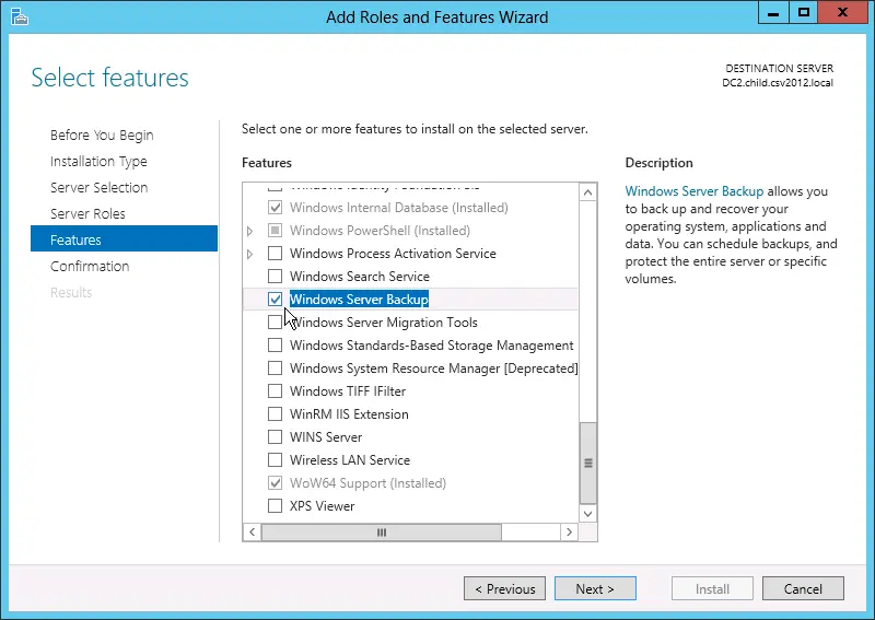 Select Windows Server Backup in the Features Wizard