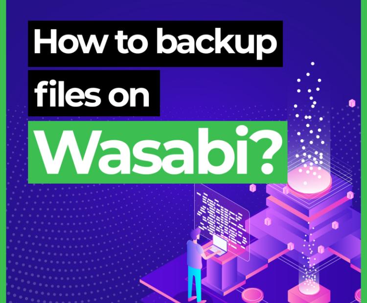 How-to-backup-files-on-Wasabi