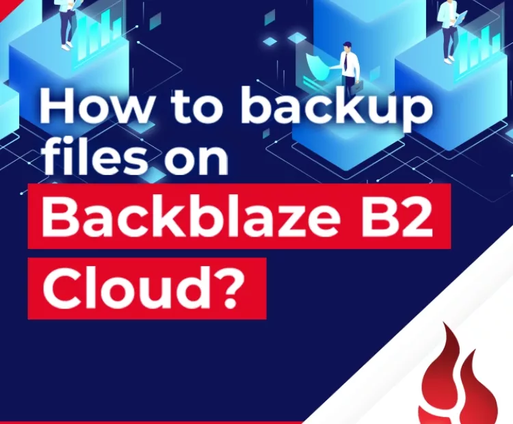 How to backup files on Backblaze B2 Cloud? 